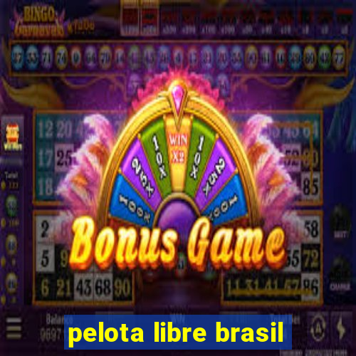 pelota libre brasil